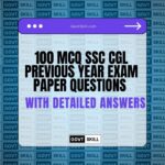 100 MCQ SSC CGL Previous Year Exam Paper Questions with Detailed Answers