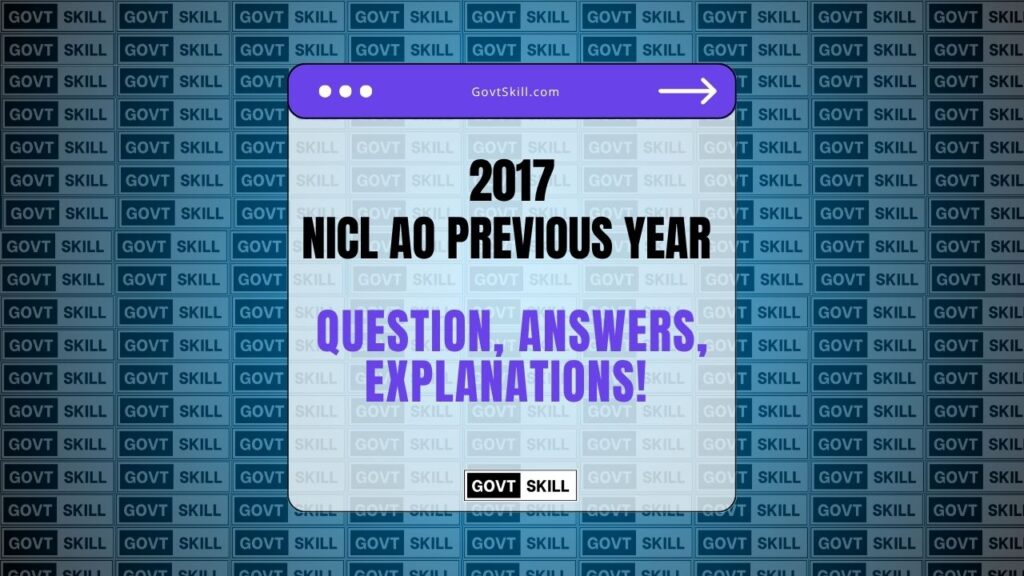 NICL AO Previous Year Question, Answers, Explanations