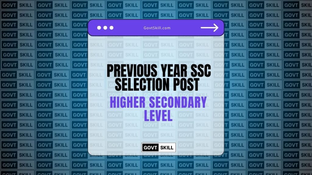 Previous Year SSC Selection Post Higher Secondary Level