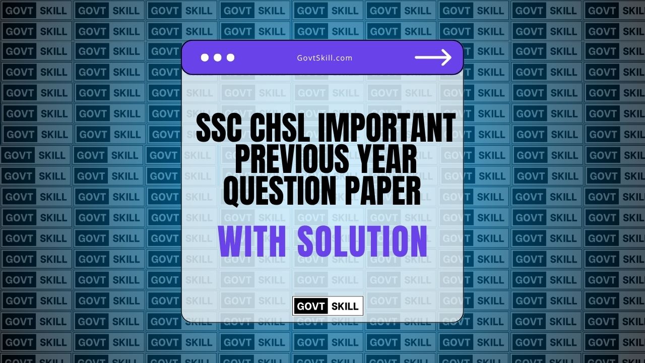 SSC CHSL Important Previous Year Question Paper With Solution