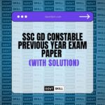 SSC GD Constable Previous Year Exam Paper (With Solution)