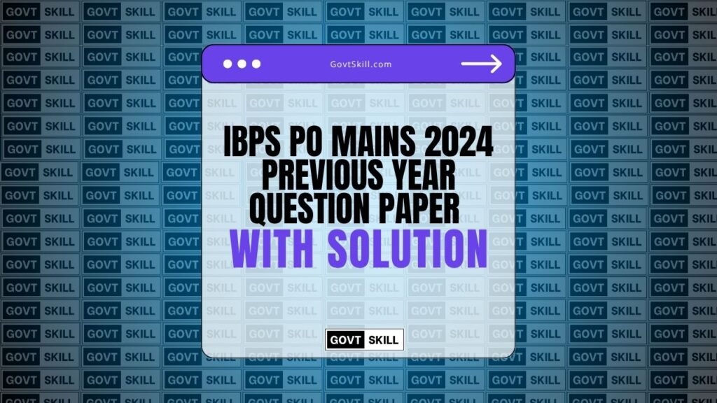 IBPS PO Mains 2024 Previous Year Question Paper With Solution