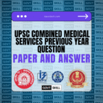 UPSC Combined Medical Services Previous Year Question Paper And Answer